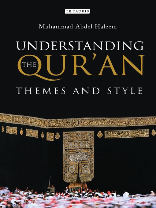 Title details for Understanding the Qur'an by Muhammad Abdel Haleem - Available